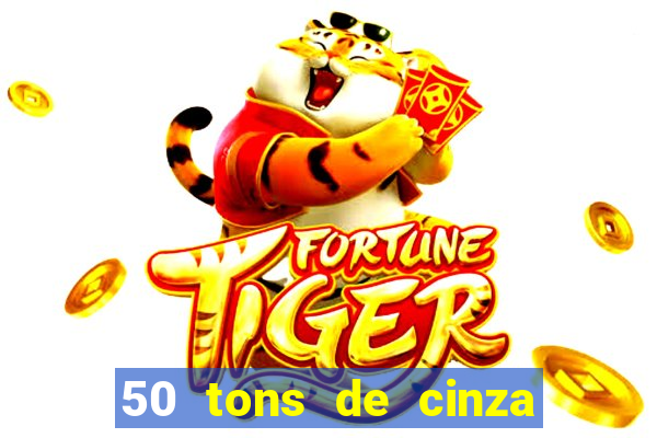 50 tons de cinza filme completo dublado google drive